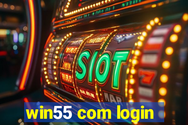 win55 com login